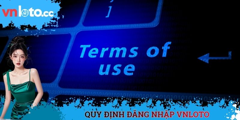 Quy định đăng nhập VNLOTO